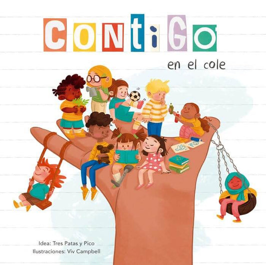 CONTIGO EN EL COLE / Un libro de Varios Autores