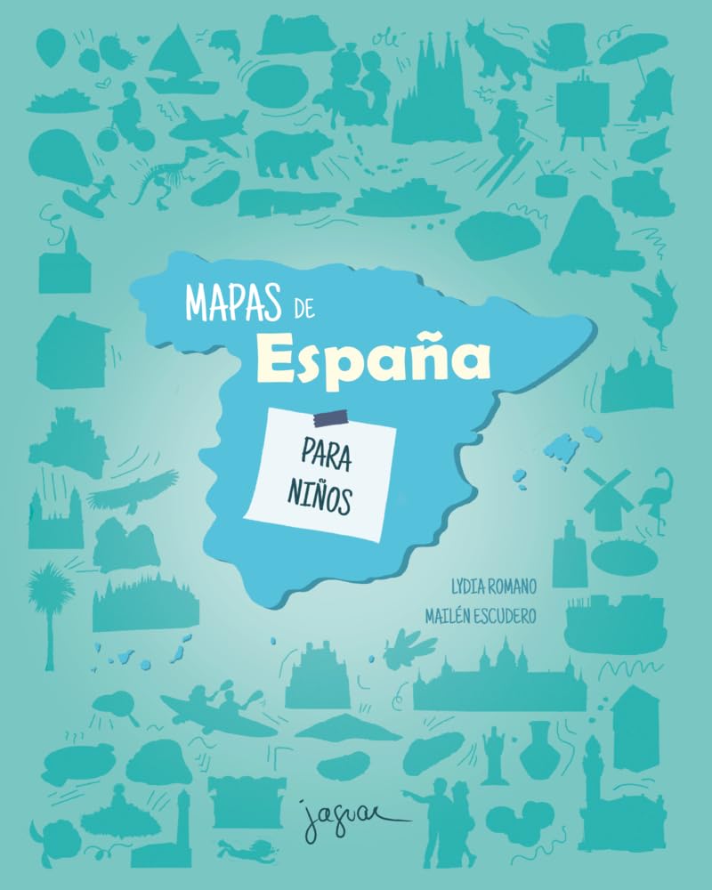 MAPAS DE ESPAÑA PARA NIÑOS | ESCUDERO, MAILEN / ROMANO, LYDIA