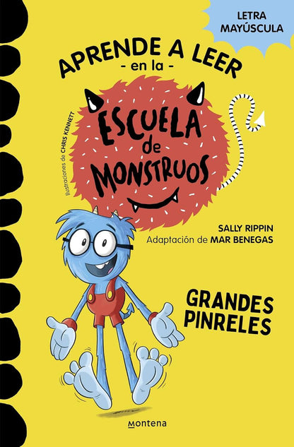 Aprender a leer en la Escuela de Monstruos 4 - Grandes pinreles | Sally Rippin Books