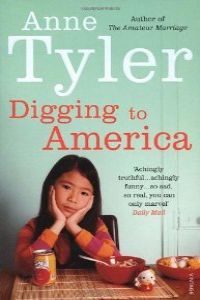 Digging to america | Tyler, Anne Books