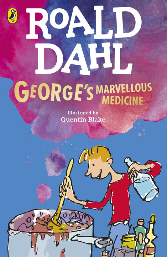 George's marvellous medicine | Dahl, Roald