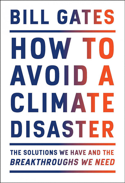 How to avoid a climate disaster | Bill Gates Books