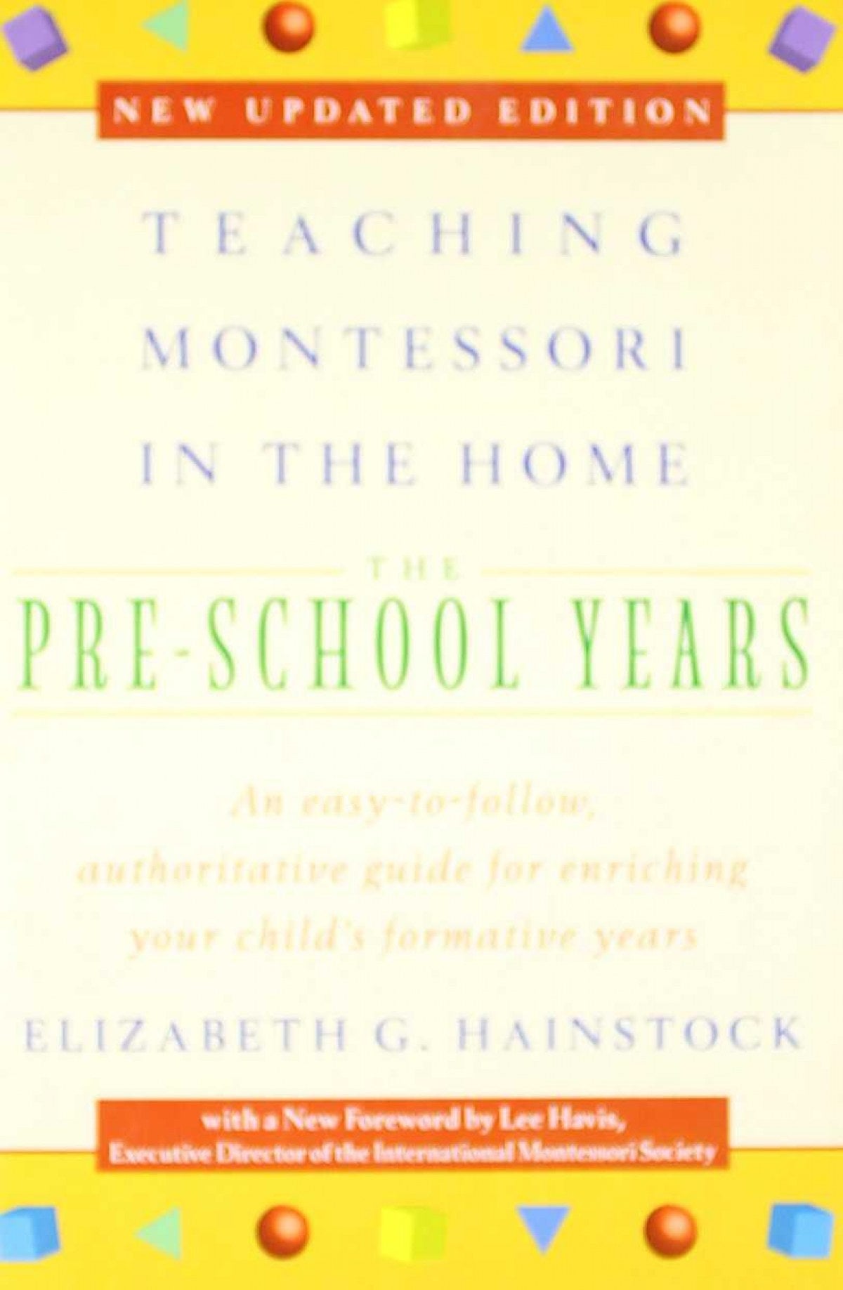 Teaching montessori in the home pre-school years |