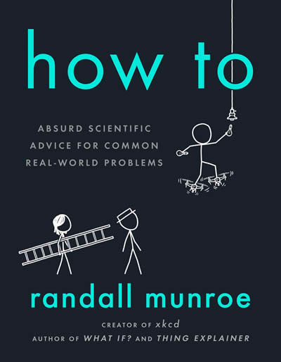 HOW TO | RANDALL MUNROE Books