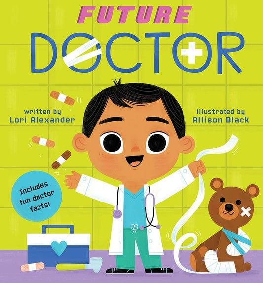 FUTURE DOCTOR (A FUTURE BABY BOOK) | ALEXANDER, LORI