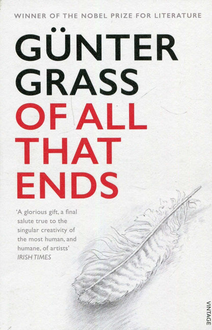 OF ALL THAT ENDS | Grass, Gunter Books