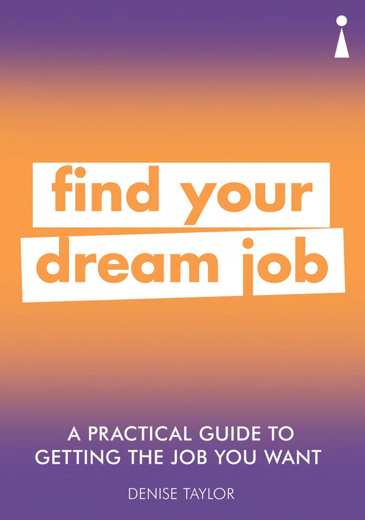 A PRACTICAL GUIDE TO GETTING THE JOB YOU WANT | SIN AUTOR