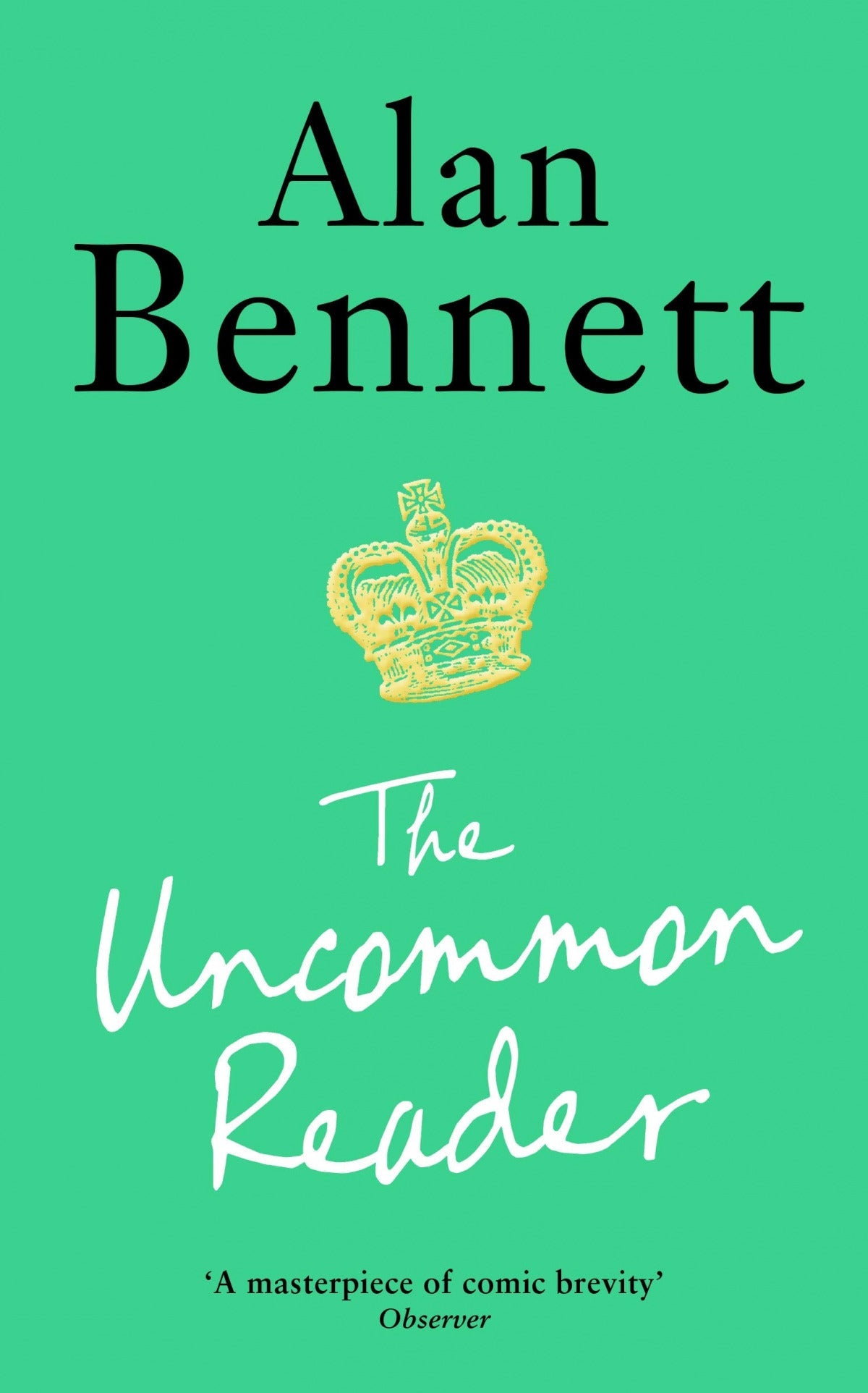 The Uncommon Reader | Bennett, Alan Books