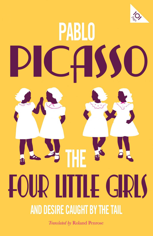 FOUR LITTLE GIRLS AND DESIRE CAUGHT BY THE TAIL | PICASSO, PABLO/ PENROSE, ROLAND (TRAD)