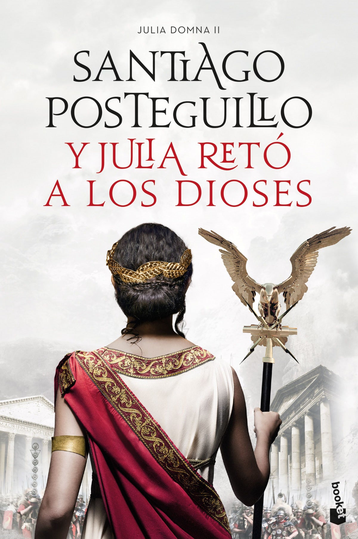 Y Julia retó a los dioses | Posteguillo, Santiago Books