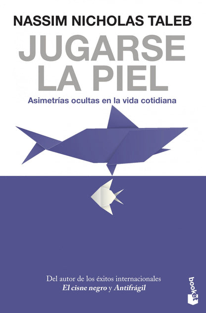 Jugarse la piel | Taleb, Nassim Nicholas Books