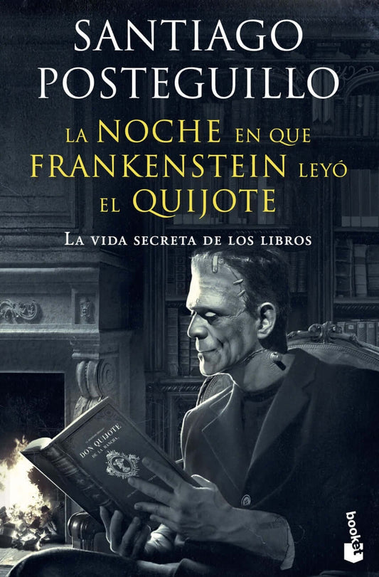 La noche en que Frankenstein leyó el Quijote | Posteguillo, Santiago Books