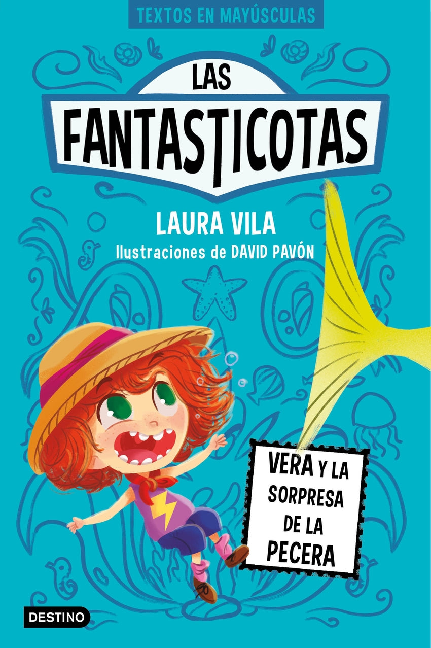 Las Fantasticotas 1. Vera y la sorpresa de la pecera | Vila Mejías, Laura