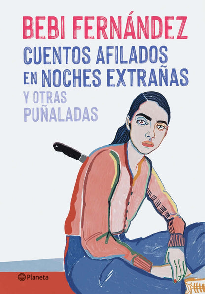 Cuentos afilados en noches extrañas y otras puñaladas | Fernández, Bebi Books