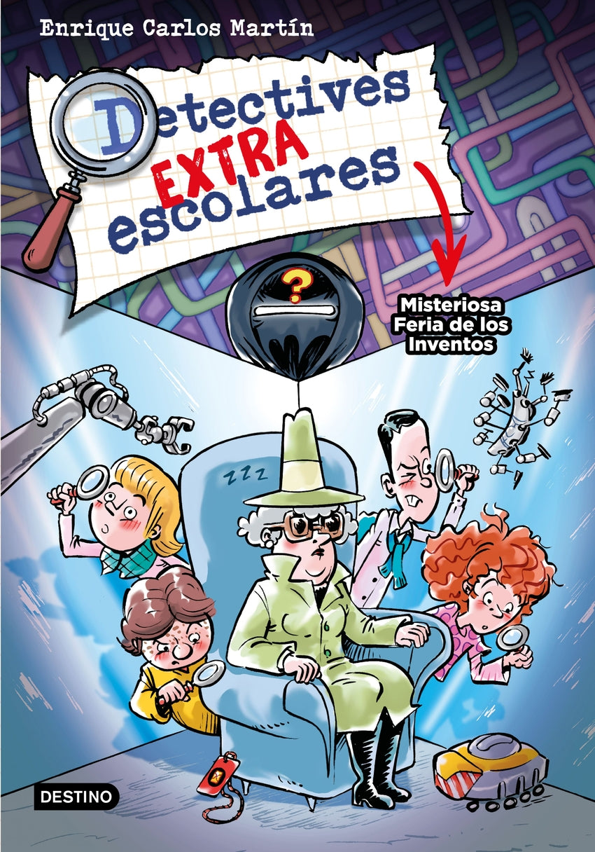 Detectives extraescolares 4. Misteriosa Feria de los Inventos | Martín, Enrique Carlos