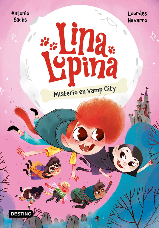Lina Lupina 2. Misterio en Vamp City | Sachs, Antonio