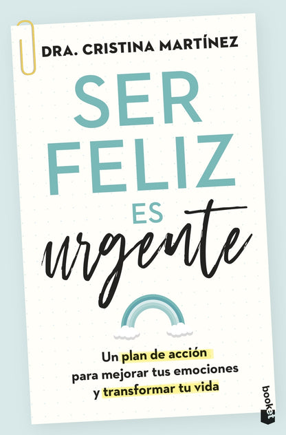 Ser feliz es urgente | Martínez, Dra. Cristina Books