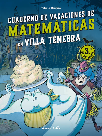 Villa Ténebra. Cuaderno de vacaciones de matemáticas. 3.º de primaria | Razzini, Valeria