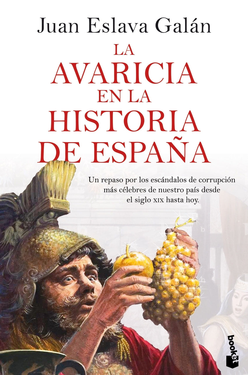 La avaricia en la historia de España | Eslava Galán, Juan Books