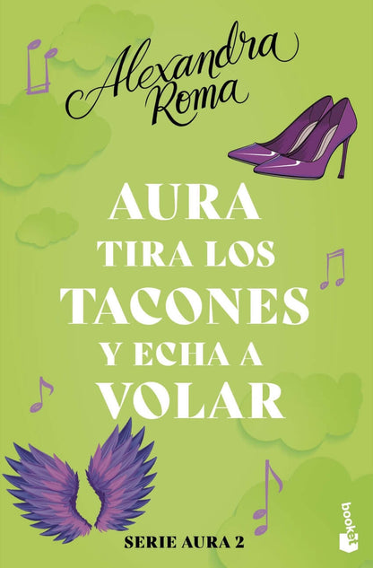 Aura tira los tacones y echa a volar (Serie Aura 2) | Roma, Alexandra Books