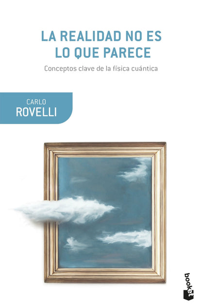 La realidad no es lo que parece | Rovelli, Carlo Books