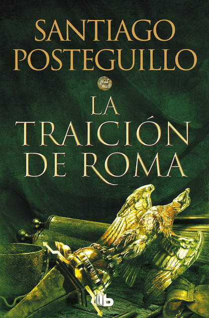 La traición de Roma (Trilogía Africanus 3) | Posteguillo, Santiago Books