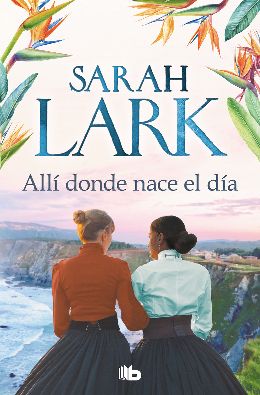 Allí donde nace el día | Lark, Sarah Books