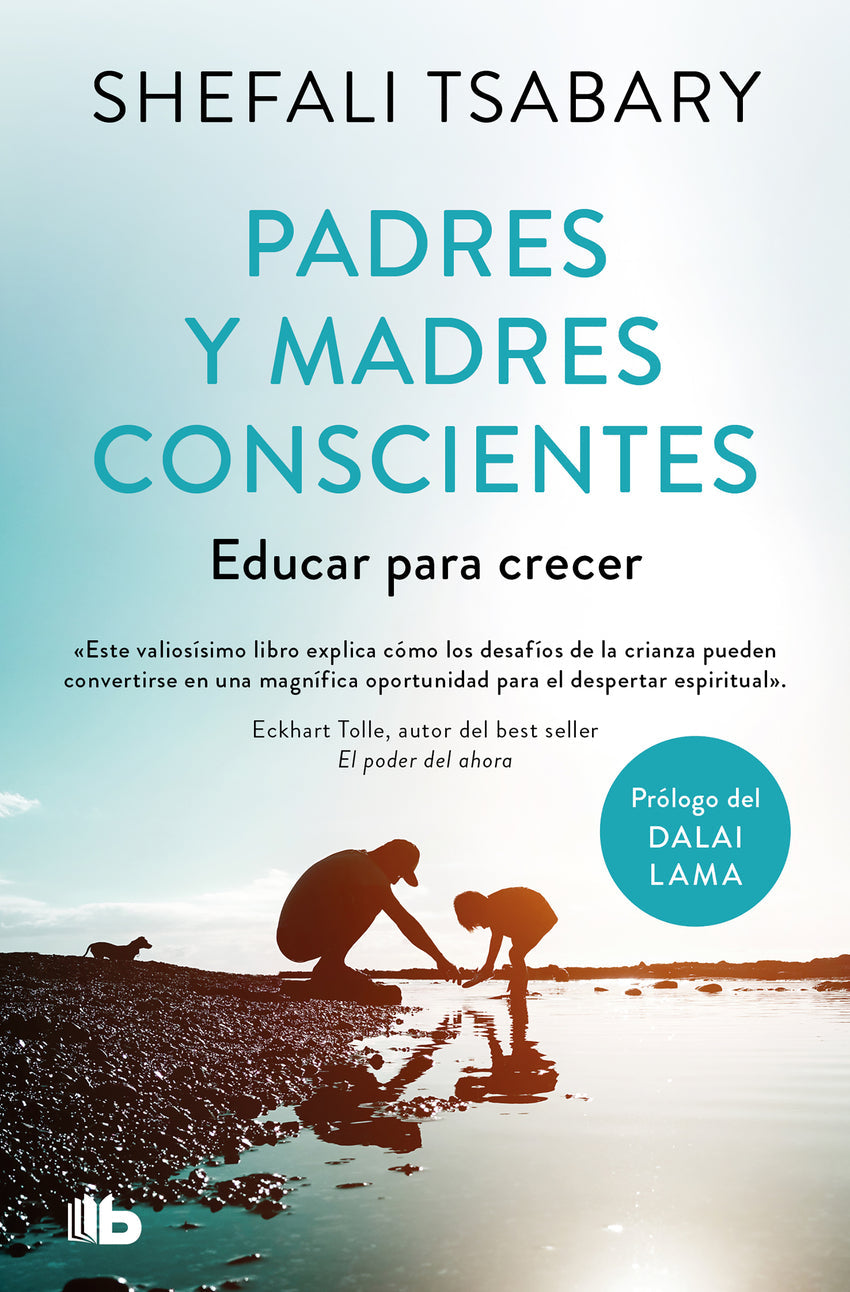 Padres y madres conscientes | Tsabary, Dra. Shefali Books