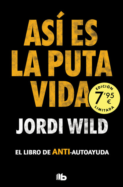 Así es la puta vida (Campaña edición limitada) | Wild, Jordi Books