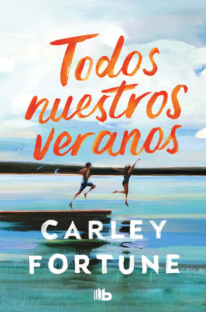 Todos nuestros veranos | Fortune, Carley Books