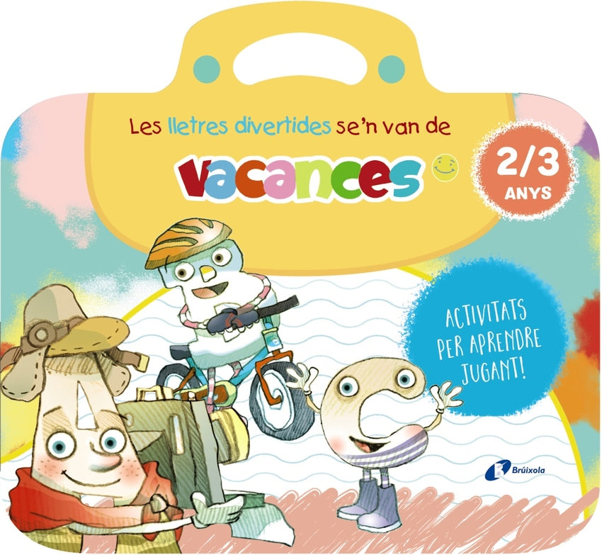 Les lletres divertides se'n van de vacances. 2-3 anys | Carril Martínez, Isabel Books