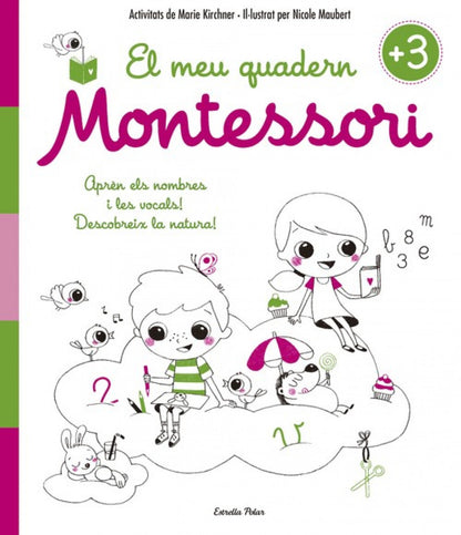 EL MEU QUADERN MONTESSORI 3 ANYS | KIRCHNER, MARIE Books