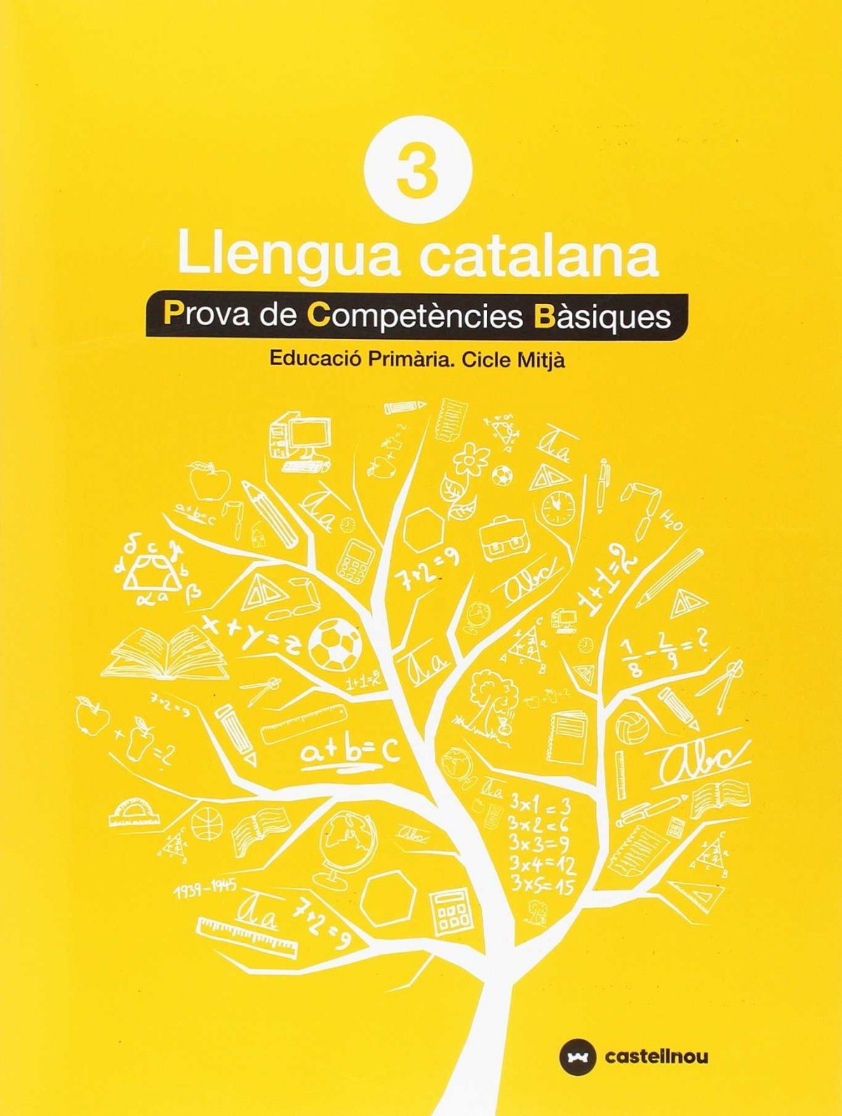 PROVES LLENGUA CATALÁ 3R.PRIMARIA. COMPETENCIES BÁSIQUES | Books