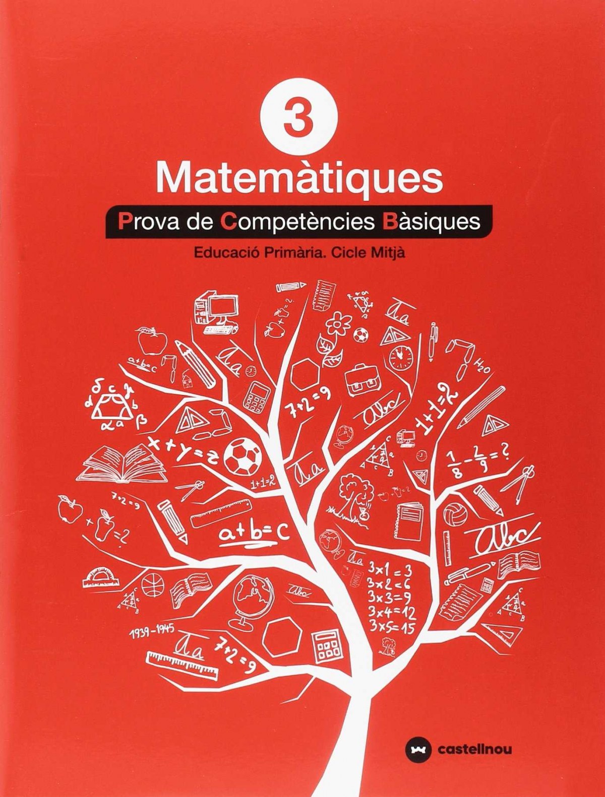 PROVES MATEMÁTIQUES 3R.PRIMARIA. COMPETENCIES BÁSIQUES | Books