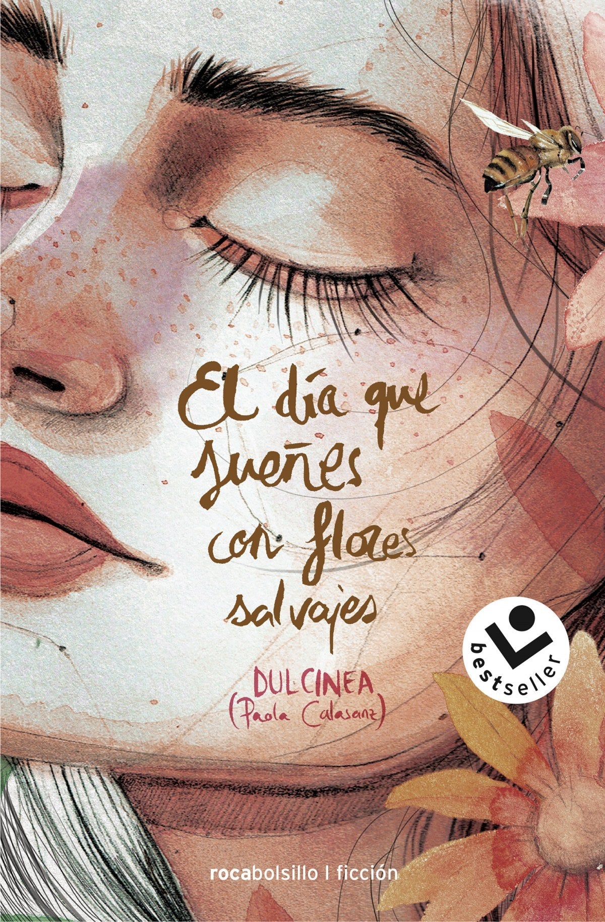 El día que sueñes con flores salvajes | (Paola Calasanz), Dulcinea Books