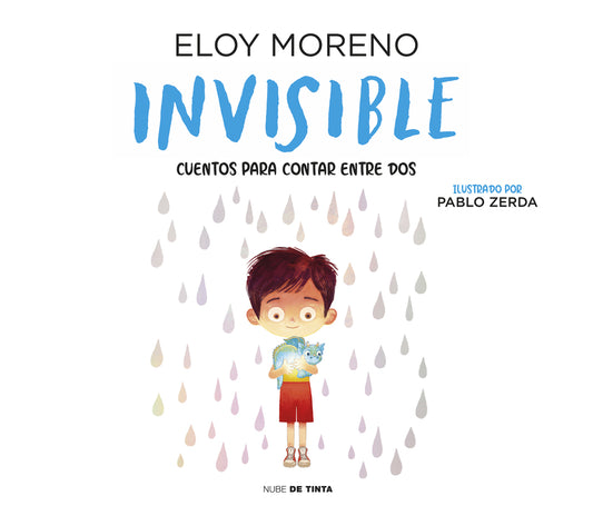 Invisible (Colección Cuentos para contar entre dos) | Eloy Moreno