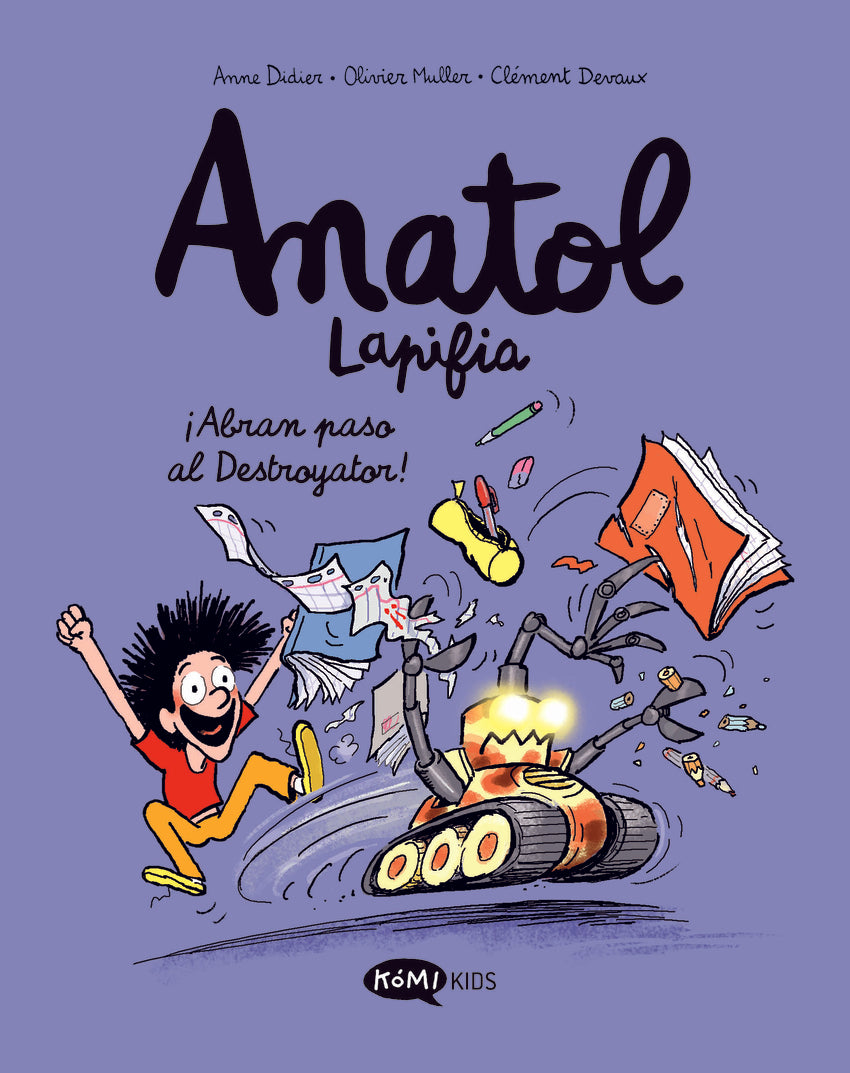Anatol Lapifia Vol.7 ¡Abran paso al destroyador!   | Didier, Anne