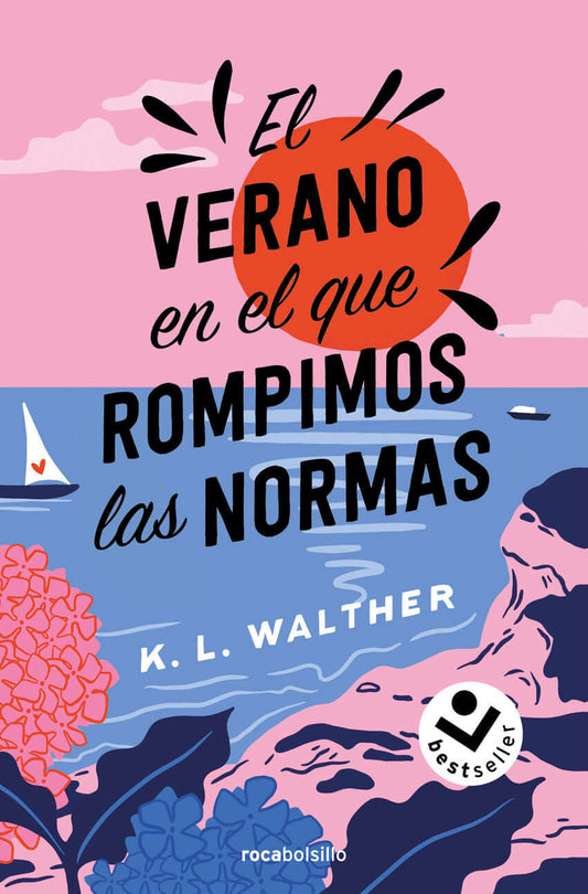 El verano en el que rompimos las normas | Walther, K. L. Books