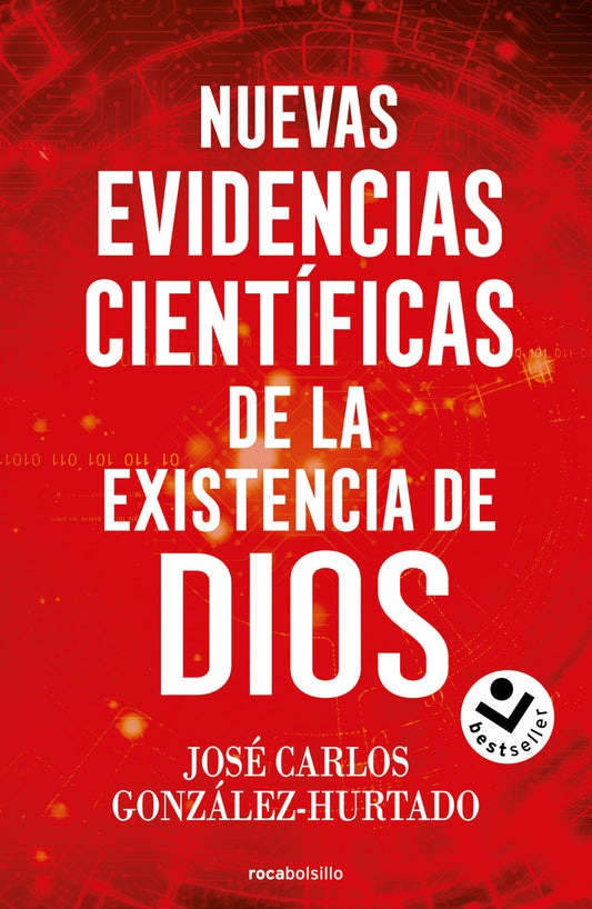 Nuevas evidencias científicas de la existencia de Dios | Hurtado, José Carlos