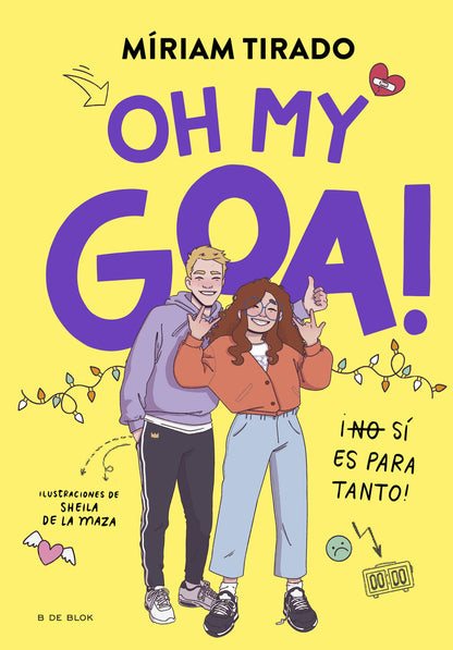 Me llamo Goa 3 - Oh my Goa! | Miríam Tirado