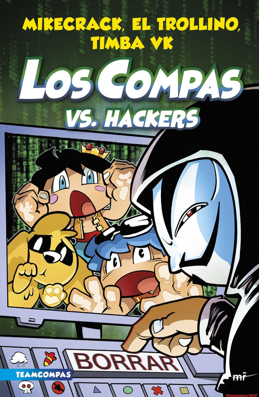 Los Compas 7. Los Compas vs. hackers | MARTINEZ ROCA