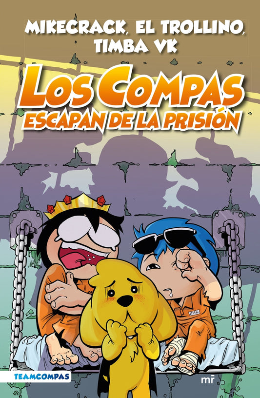 Los Compas 2. Los Compas escapan de la prisión | MARTINEZ ROCA