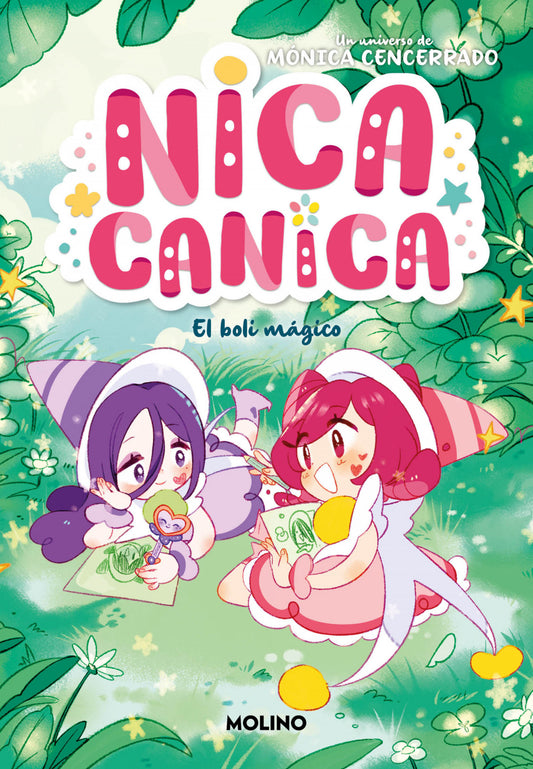 Nica Canica 3 - EL BOLI MÁGICO | Cencerrado, Mónica