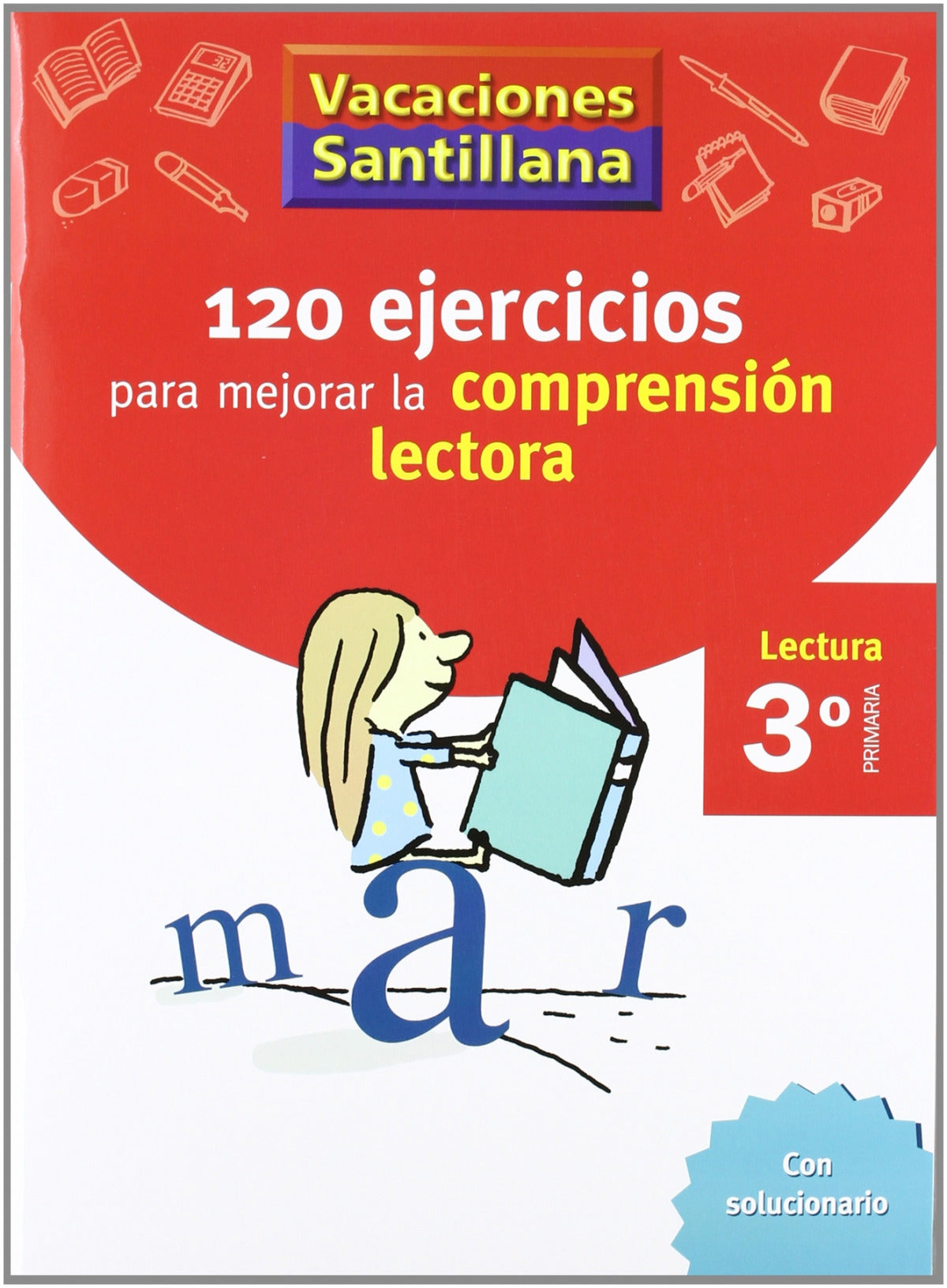 (06).VACACIONES COMPRENSION LECTORA 3º.PRI (120 EJERCICIOS) | Varios autores Books