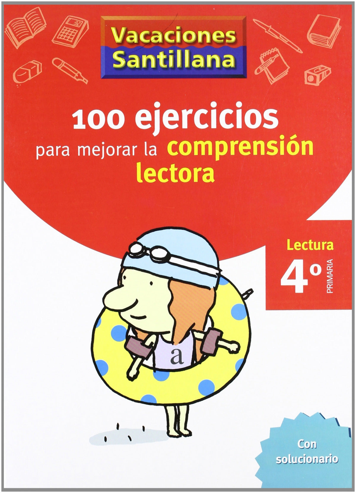 (06).VACACIONES COMPRENSION LECTORA 4º.PRI (100 EJERCICIOS) | Varios autores Books