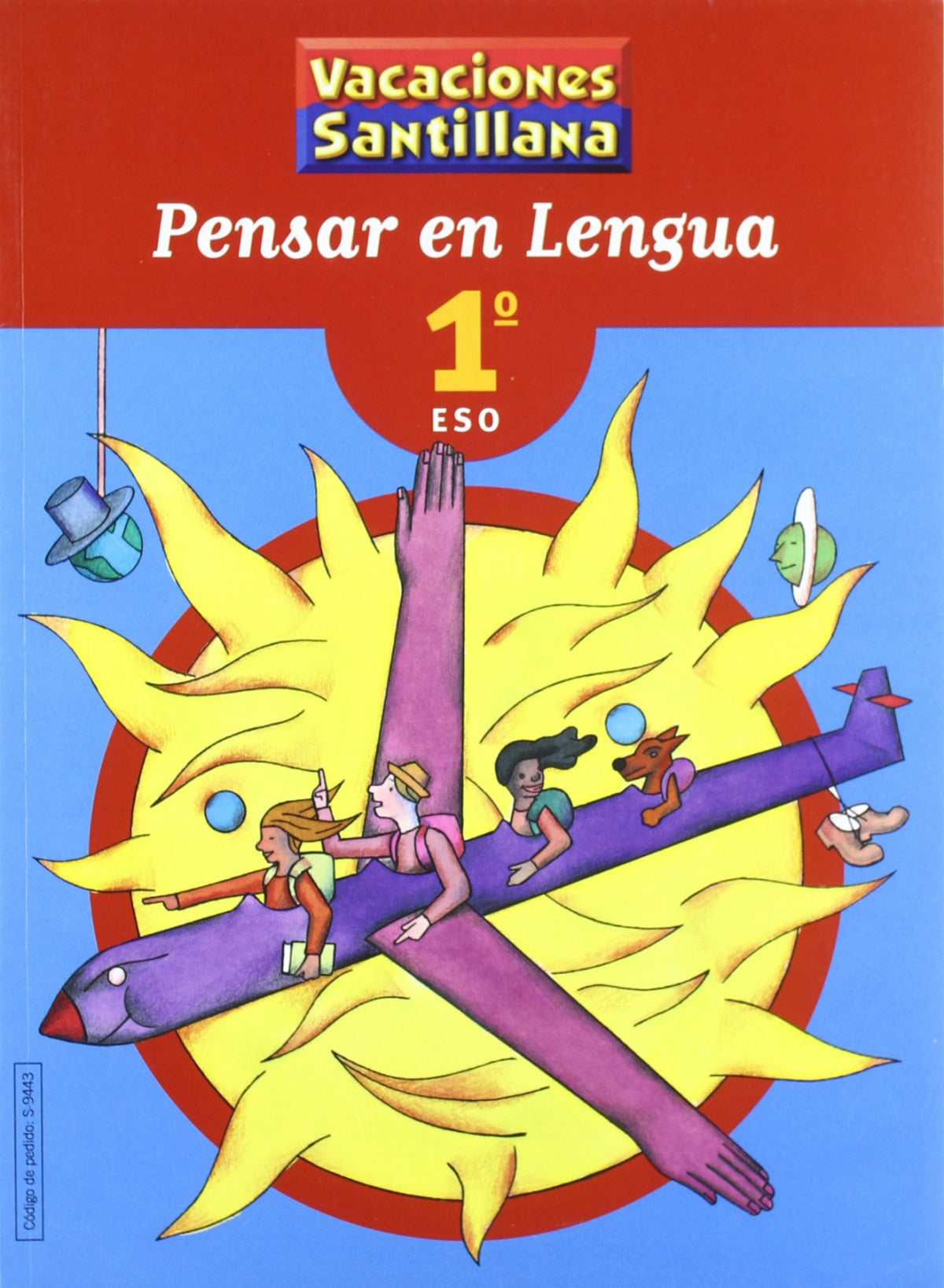 VACACIONES PENSAR EN LENGUA 1 ESO SANTILLANA | Varios autores Books