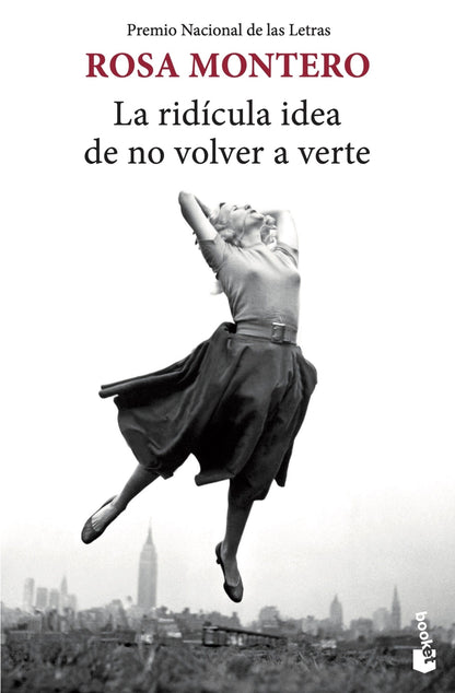 La ridícula idea de no volver a verte | Montero, Rosa Books