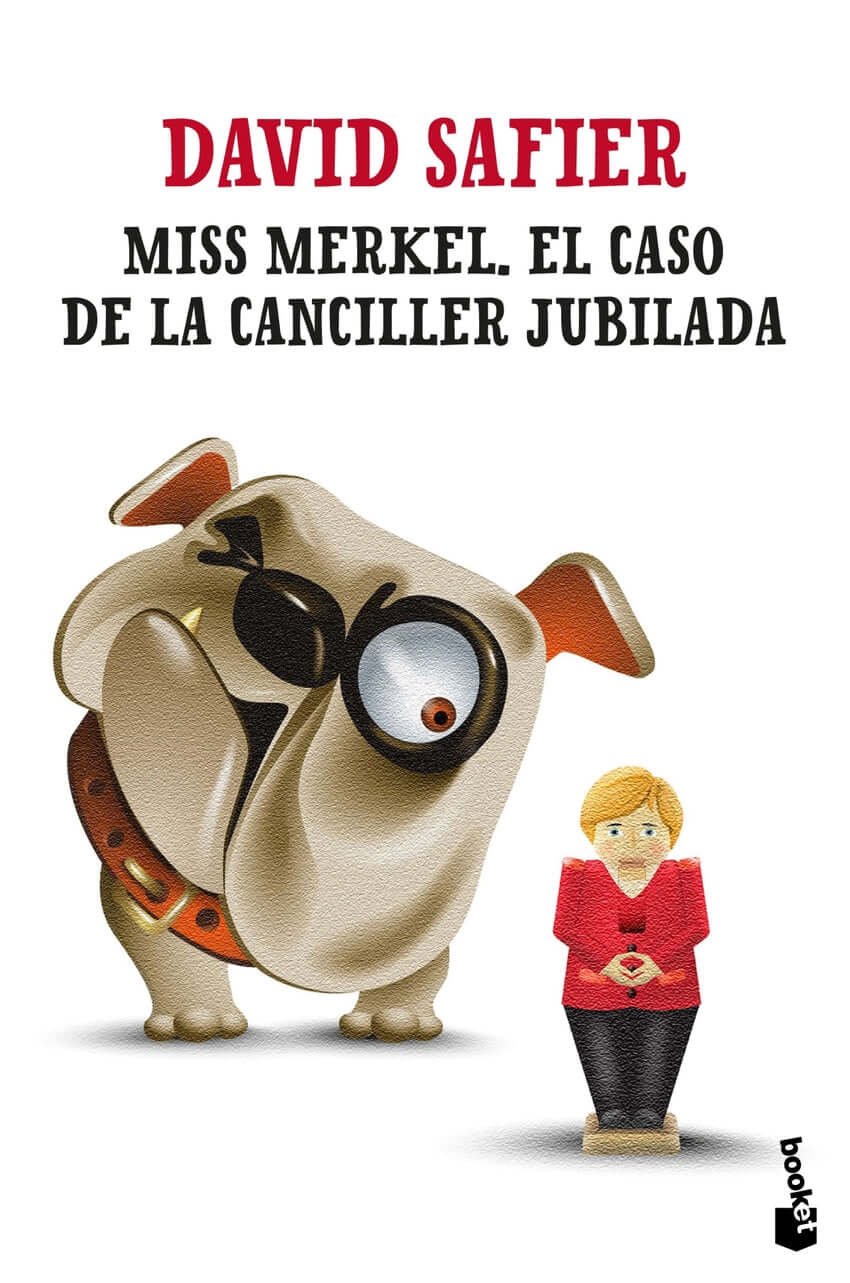 Miss Merkel. El caso de la canciller jubilada | Safier, David Books