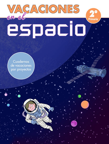 VACACIONES EN EL ESPACIO 2º PRIMARIA | VV.AA. Books