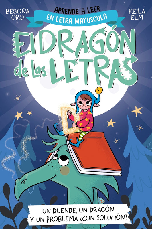 El dragón de las letras 3. Un duende, un dragón y un problema... ¿con solución? | ORO, BEGOÑA